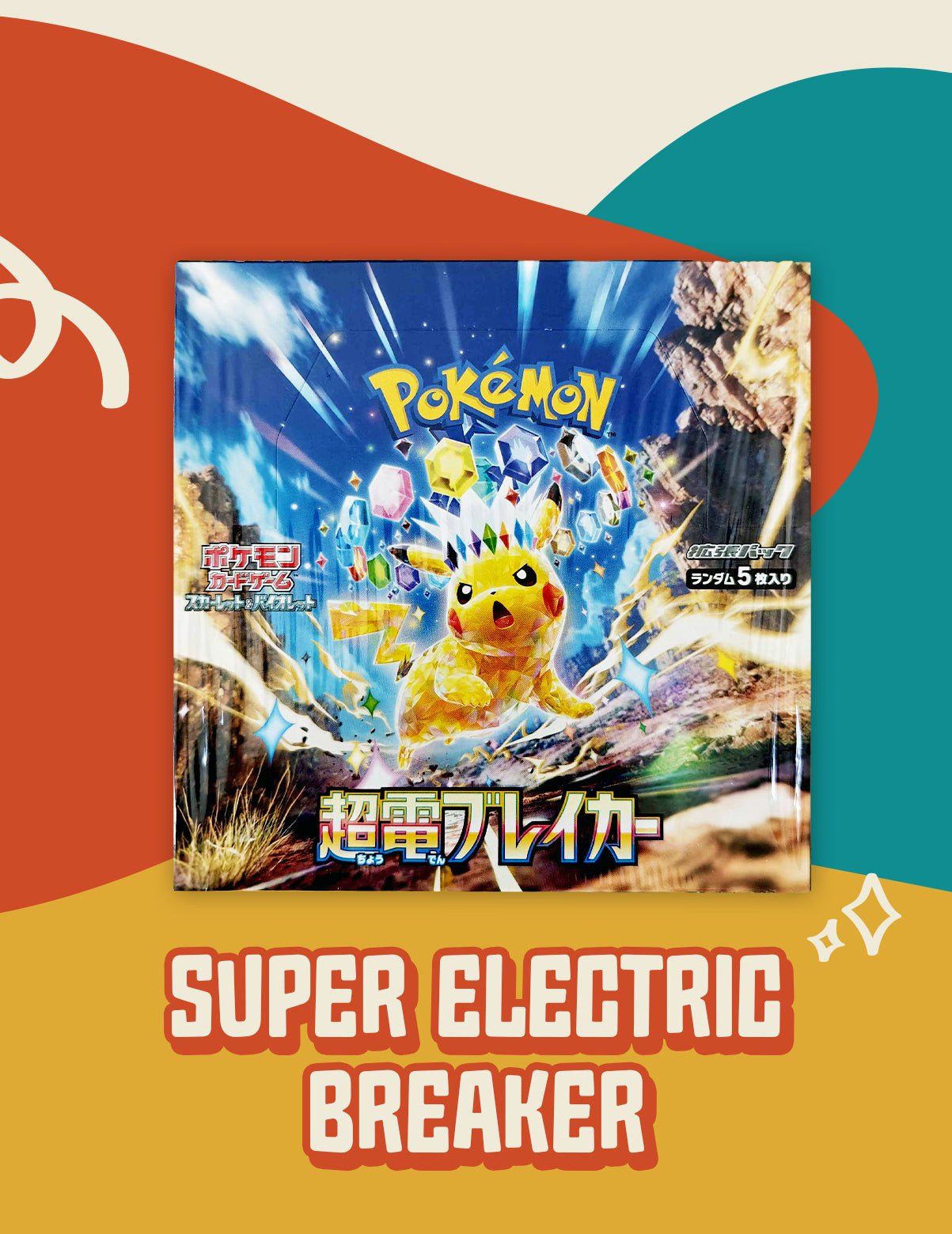 Super Electric Breaker - Delightful TCG